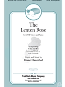 Lenten Rose by Hannibal Diane Hannibal and Gerhardt for SATB and Piano