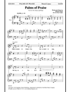 Palms of Praise by Mock Patricia - Lopez Faye - for SATB
