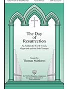 Day of Resurrection by Matthews Thomas St. John of Damascus for SATB