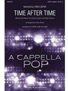 Time After Time by Lauper and Hyman - Shaw Kirby - Cyndi Lauper for SATB a cappella
