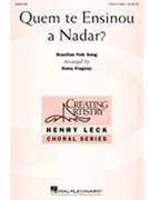 Quem Te Ensinou A Nadar by Brazilian Folk Song - Fragoso Daisy - for 3-Part Treble and Piano