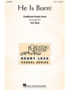 He Is Born by - Berg Ken - for 2-Part and Piano (Trad. French Carol)