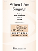 When I Am Singing by Berg Ken Susan and Ken Berg for TTB and Piano