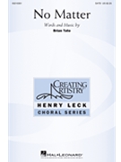 No Matter by Tate Brian for SATB and Piano