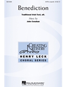 Benediction by Conahan John Trad. Irish for SATB a cappella