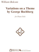Variations on a Theme by George Rochberg by Bolcom WIlliam for Piano