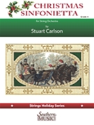 Christmas Sinfonietta by Carlson Stuart Ross for String Orchestra