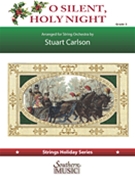 O Silent Holy Night by - Carlson Stuart Ross - for String Orchestra