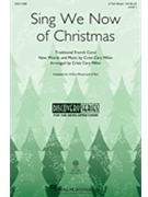 Sing We Now of Christmas by Cristi Cary Miller - Miller Cristi Cary - for 3-Part Mixed and Piano (Trad. French Carol)