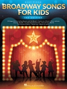 Broadway Songs for Kids - 2nd Edition by Various for Voice