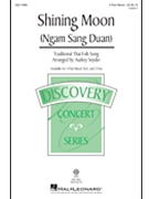 Shining Moon - Ngam Sang Duan by - Snyder Audrey - for 3-Part Mixed and Piano (Trad. Thai Folk Song)