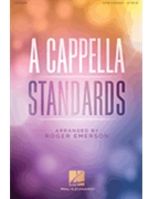 A Cappella Standards by - Emerson Roger - for SATB a cappella