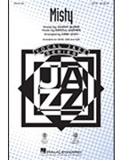 Misty by Garner Erroll - Shaw Kirby - Johnny Burke for SATB and Piano