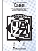 Caravan by Ellington Mills Ti - Rutherford Paris - Sophisticated Ladies for SATB and Piano