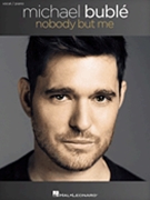 Michael Buble - Nobody But Me by Michael Buble for PVG Collection