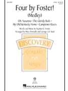 Four by Foster - Medley by Foster Stephen Collins - Donnelly and Strid - for 2-Part and Piano