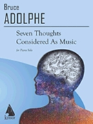 Seven Thoughts Considered as Music by Adolphe Bruce for