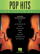 Pop Hits for Violin Duet by Various for Violin Duet