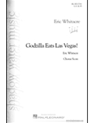 Godzilla Eats Las Vegas by Whitacre Eric for SATB