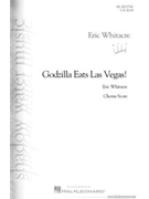Godzilla Eats Las Vegas by Whitacre Eric for SATB (Set of 40 Octavos)