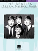 Beatles for Easy Classical Piano by Various - Keveren Phillip - The Beatles for Piano
