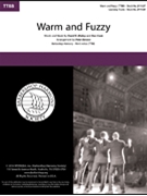 Warm and Fuzzy by Malloy and Cook - Benson Peter - for TTBB a cappella