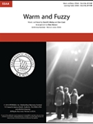 Warm and Fuzzy by Malloy and Cook - Benson Peter - for SSAA a cappella