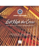 Lift High the Cross by - Jenny Jee-El Park - for Listening