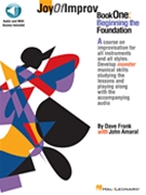 Joy Of Improv - beginning The Foundation by Frank and Amaral for Text w/ Audio (Book 1)
