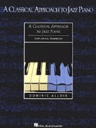 Classical Aproach To Jazz Piano by Alldis Dominic for Keyboard