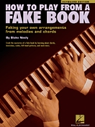 How To Play From A Fake Book by Neely Blake for Fake Book