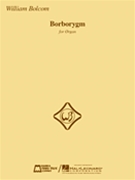 Borborygm by Bolcom WIlliam for Organ