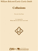 Collusions by Bolcom/Curtis-Smith for Piano