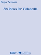 Six Pieces for Violoncello by Sessions Roger for