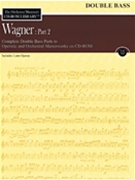 Orchestra Musician's Cd-rom Libr Volume 12 by - Wagner - for String Bass CD (Vol 12 Bass Wagner: Part 2)