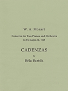 Cadenzas to Mozart's Concerto for 2 Pianos and Orchestra in E Flat Major K. 365 by Bartok Bela for