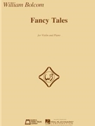 Fancy Tales by Bolcom WIlliam for Violin and Piano