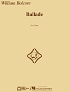 Ballade by Bolcom WIlliam for Piano