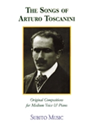Songs Of Arturo Toscanini by Toscanini Arturo for Medium Voice and Piano