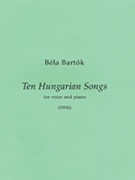 10 Hungarian Songs by Bartok Bela - Bartok Bela - for Voice and Piano