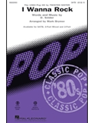 I Wanna Rock by Snider Dee - Brymer Mark - Twisted Sister for SATB and Piano