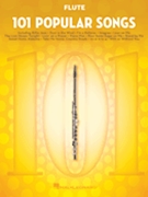 101 Popular Songs by Various Various for Flute Collection