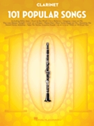 101 Popular Songs by Various Various for Bb Clarinet Collection