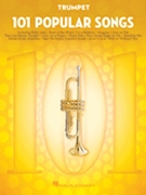 101 Popular Songs by Various Various for Trumpet Collection