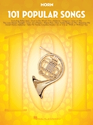 101 Popular Songs by Various Various for French Horn Collection