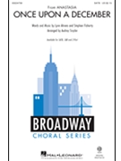 Once Upon a December by Ahrens and Flaherty - Snyder Audrey - from Anastasia for SATB and Piano