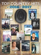 Top Country Hits of 2016-2017 by Various for PVG Collection