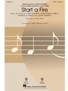 Start a Fire by De Vries Marius - Huff Mac - John Legend for 2-Part and Piano
