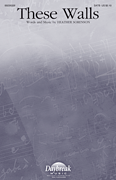 These Walls by Sorenson Heather for SATB and Piano