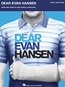 Dear Evan Hansen by Paul Justin for Vocal Sel